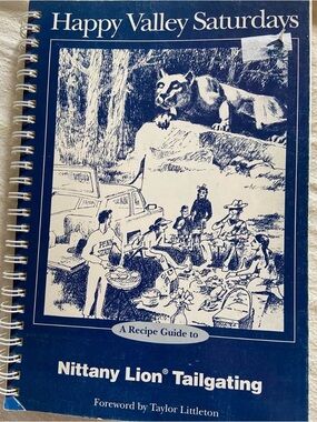 Penn State Happy Valley Saturdays Nittany Lion Lions Tailgating cookbook blue